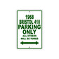 1968 Bristol 410 Parking Only All Others Will Be Towed Sign Plate