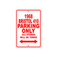 1968 Bristol 410 Parking Only All Others Will Be Towed Sign Plate
