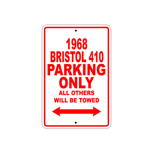 1968 Bristol 410 Parking Only All Others Will Be Towed Sign Plate
