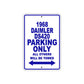 1968 Daimler DS20 Parking Only All Others Will Be Towed Metal Sign Plate
