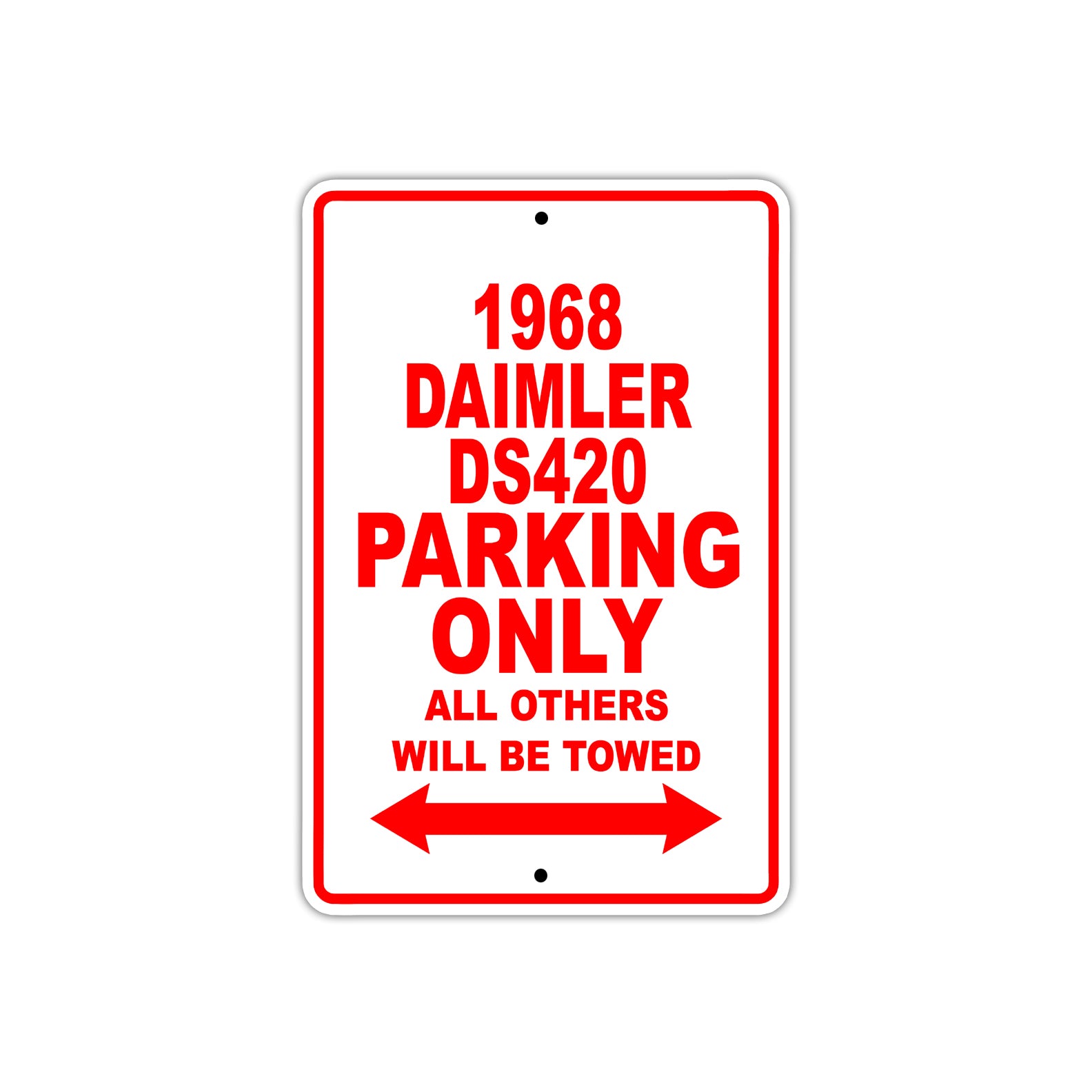 1968 Daimler DS20 Parking Only All Others Will Be Towed Sign