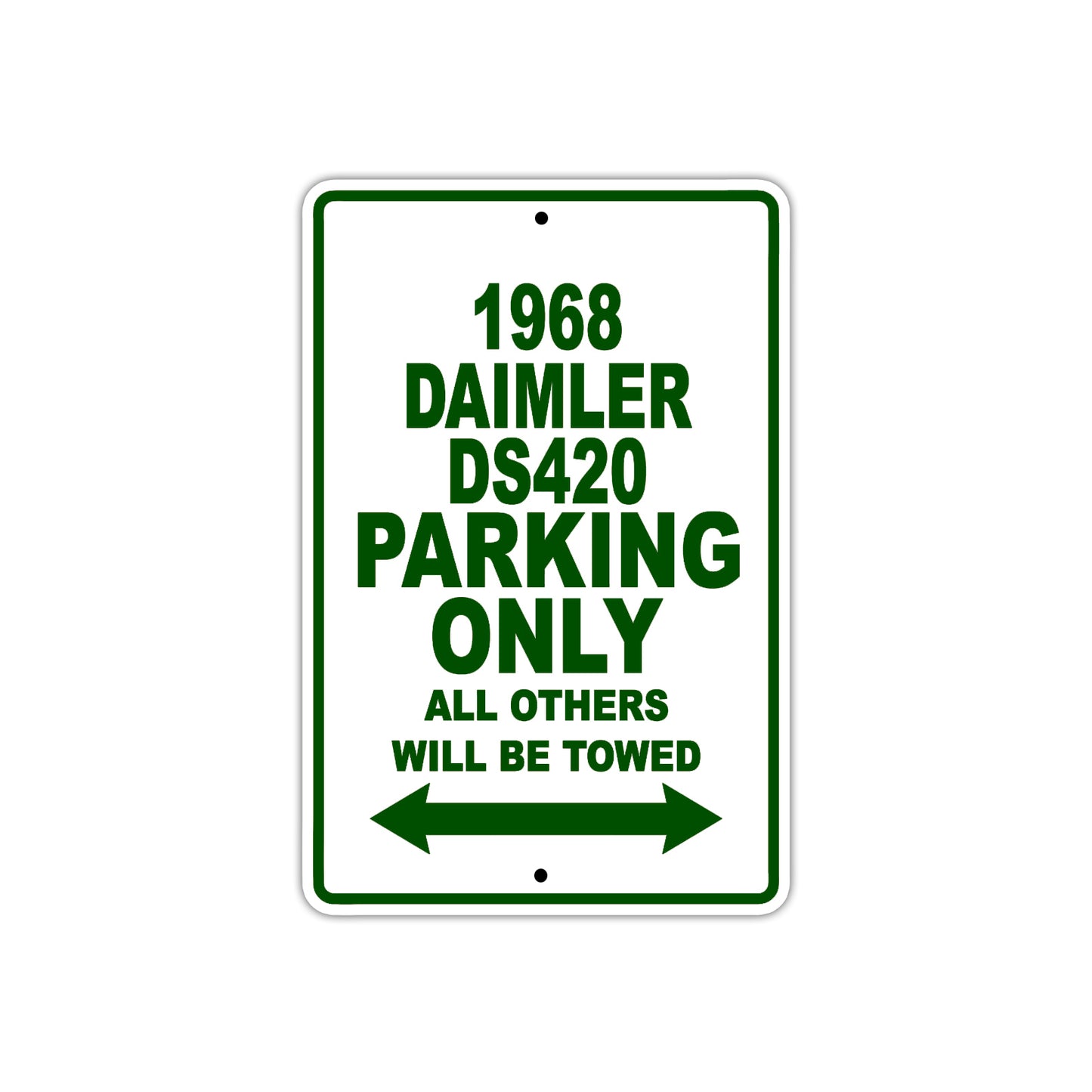 1968 Daimler DS20 Parking Only All Others Will Be Towed Sign Plate