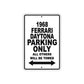 1968 Ferrari Daytona Parking Only All Others Will Be Towed Sign Plate