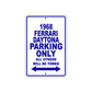 1968 Ferrari Daytona Parking Only All Others Will Be Towed Sign Plate