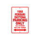 1968 Ferrari Daytona Parking Only All Others WIll Be Towed Sign