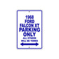 1968 Ford Falcon XT Parking Only All others Will Be Towed Sign