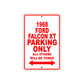 1968 Ford Falcon XT Parking Only All others Will Be Towed Sign