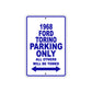 1968 Ford Torino Parking Only All Others Will Be Towed Aluminum Sign plate