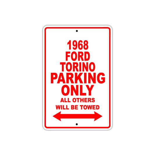 1968 Ford Torino Parking Only All Others Will Be Towed Sign