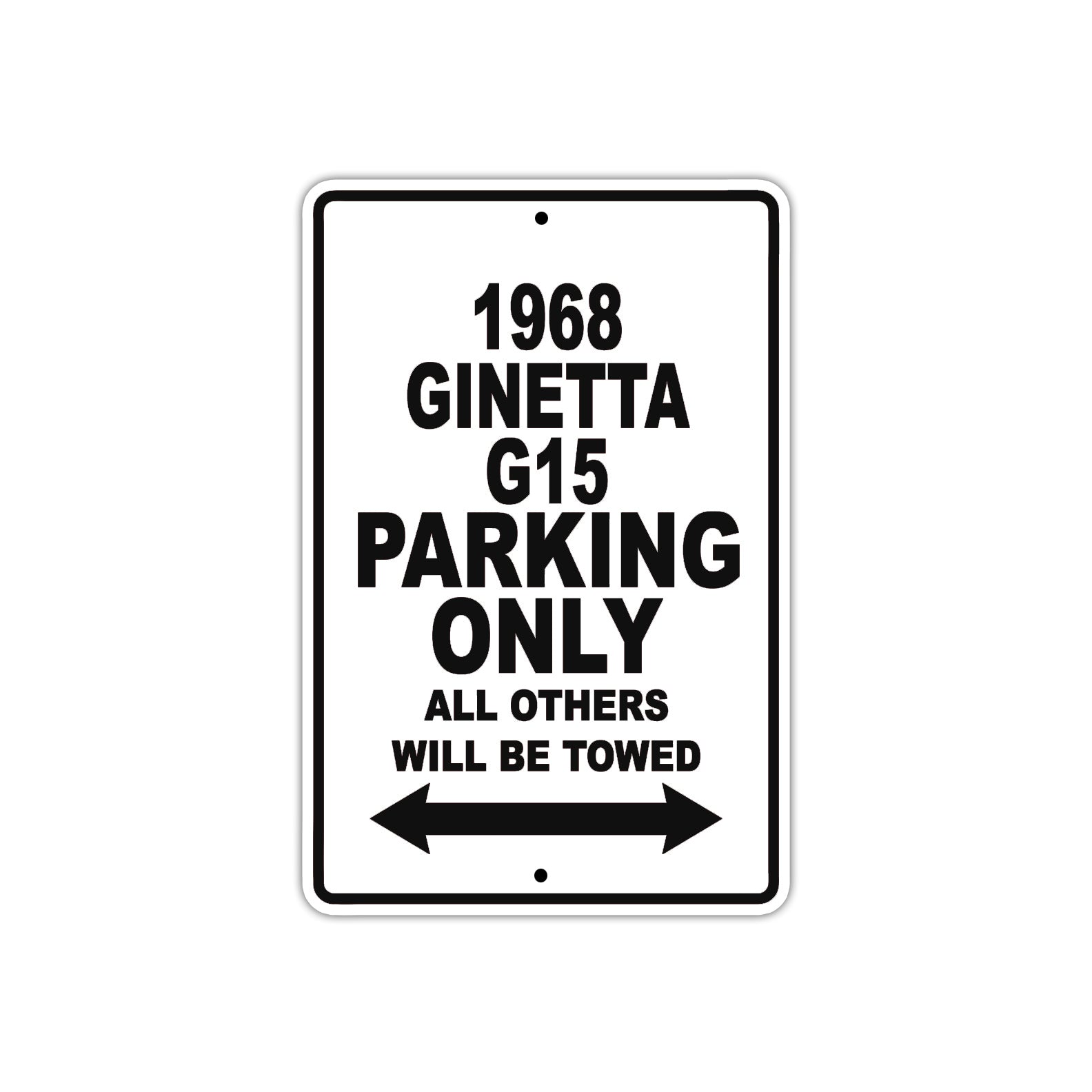 1968 Ginetta G15 Parking Only All Others Will Be Towed Sign Plate