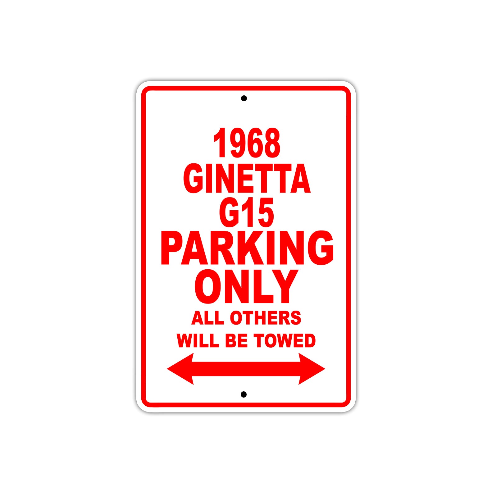 1968 Ginetta G15 Parking Only All Others Will Be Towed Sign