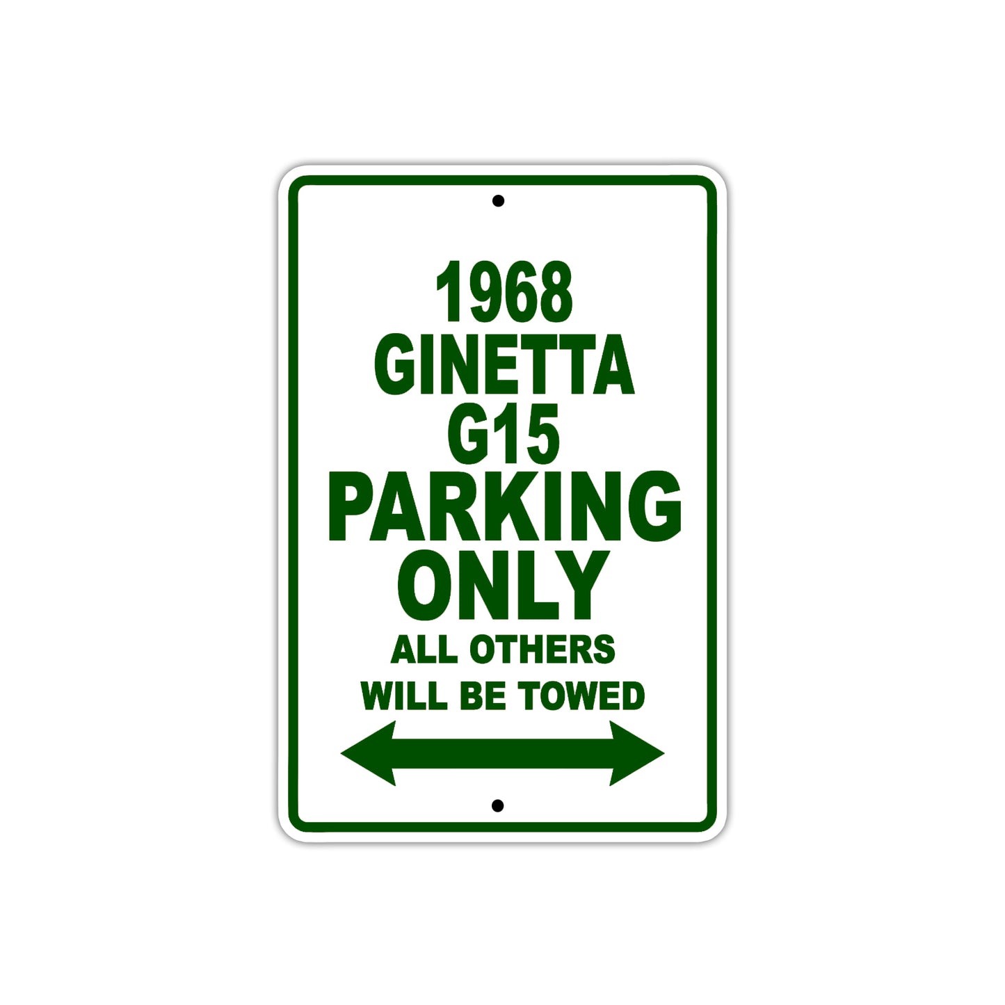 1968 Ginetta G15 Parking Only All Others Will Be Towed Sign Plate