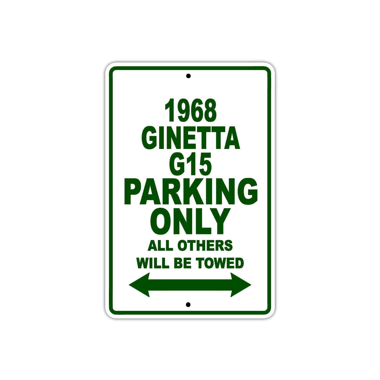 1968 Ginetta G15 Parking Only All Others Will Be Towed Sign Plate