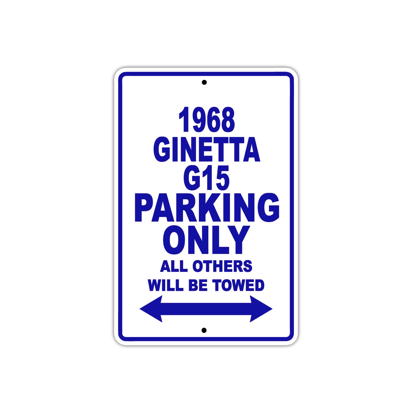 1968 Ginetta G15 Parking Only All Others Will Be Towed Sign Plate