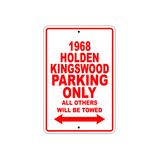 1968 Holden Kingswood Parking Only All Others Will Be Towed Sign