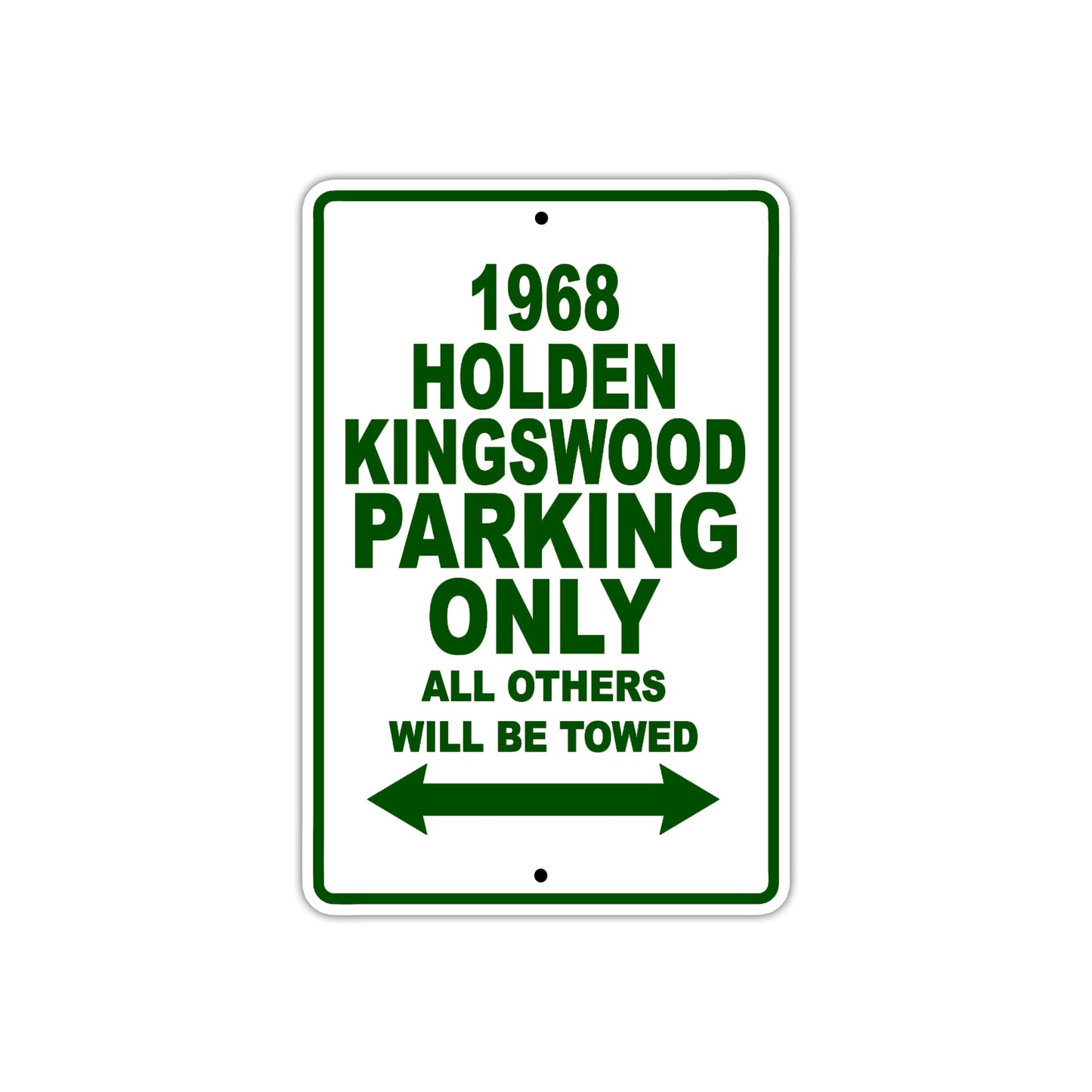 1968 Holden Kingswood Parking Only All Others Will Be Towed Sign Plate