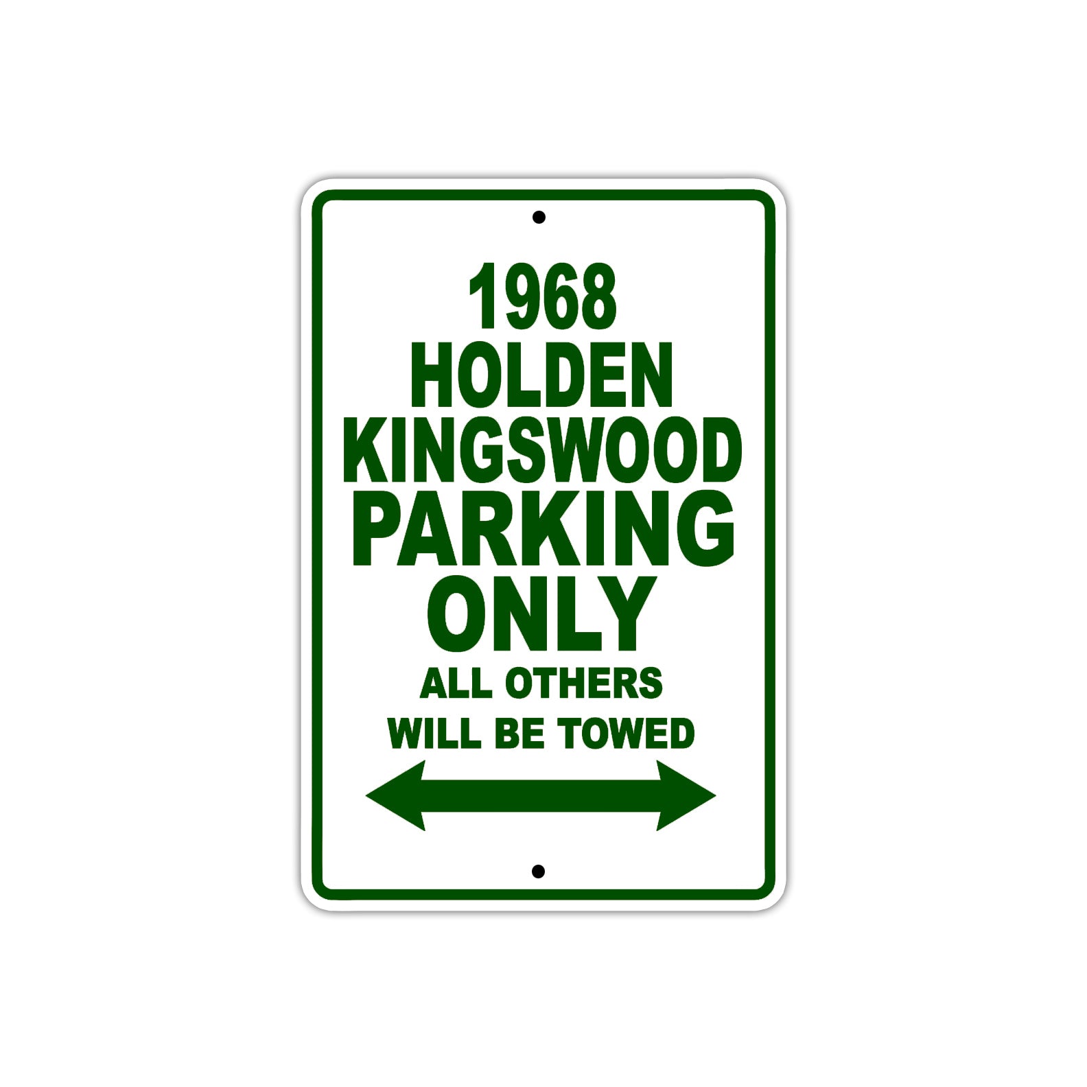 1968 Holden Kingswood Parking Only All Others Will Be Towed Sign Plate