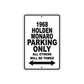 1968 Holden Monaro Parking Only All Others Will be Towed Sign Plate