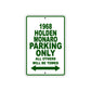 1968 Holden Monaro Parking Only All Others Will be Towed Sign Plate