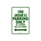 1968 Jaguar XJ Parking Only All Others Will Be Towed Sign