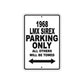 1968 LMX Sirex Parking Only All Others Will Be Towed Aluminum Metal Sign Plate