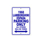 1968 Lamborghini Espada Parking Only All Others Will Be Towed Aluminum Sign