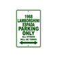 1968 Lamborghini Espada Parking Only All Others Will Be Towed Sign Plate