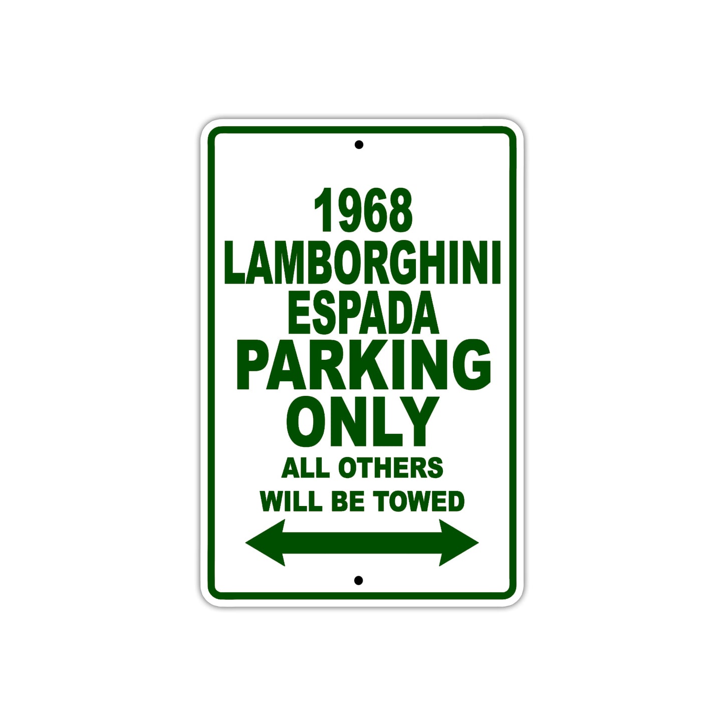 1968 Lamborghini Espada Parking Only All Others Will Be Towed Sign Plate