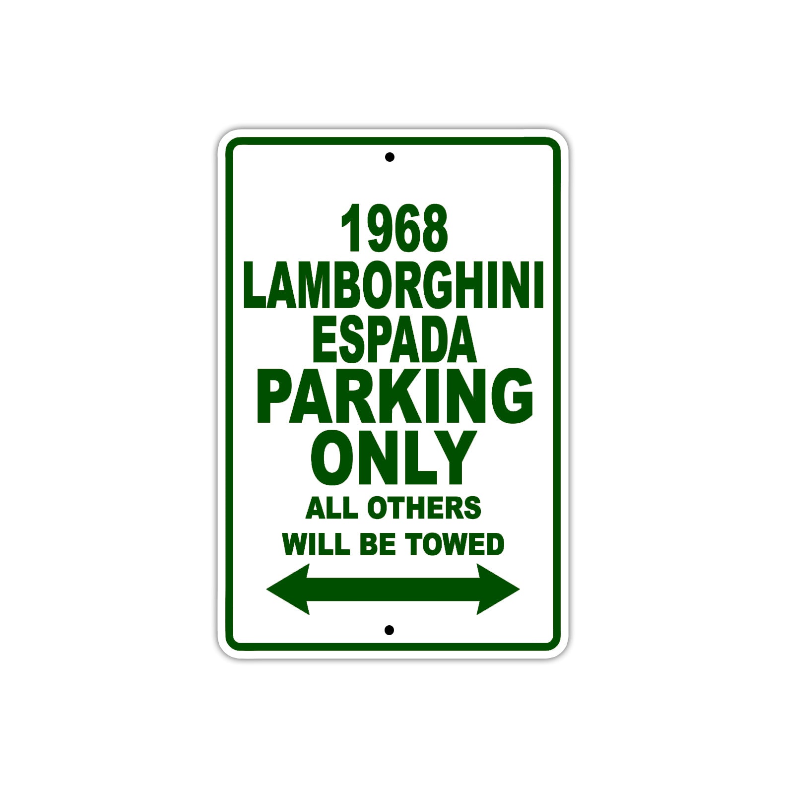 1968 Lamborghini Espada Parking Only All Others Will Be Towed Sign Plate