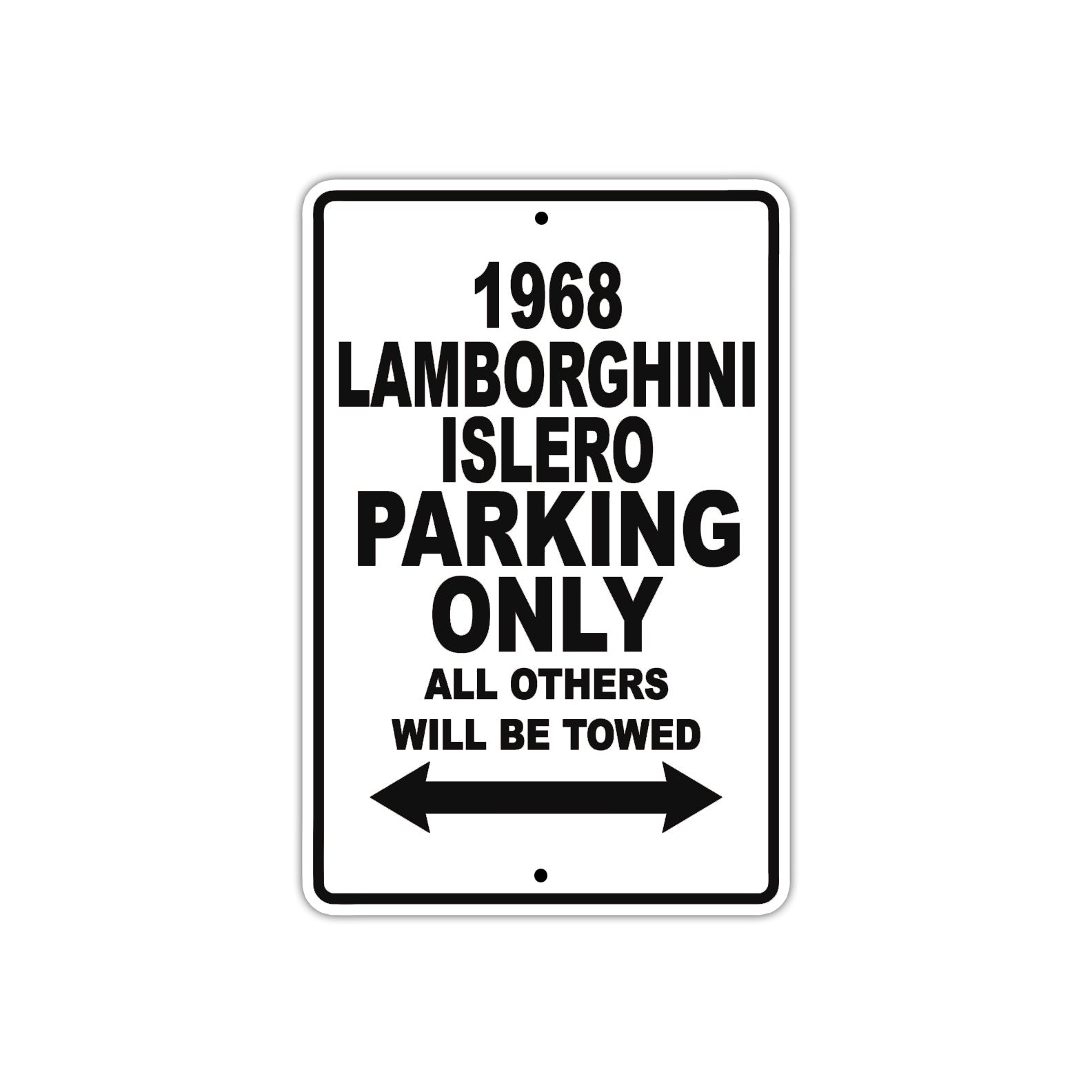 1968 Lamborghini Islero Parking Only All Others Will Be Towed Aluminum Metal Sign Plate