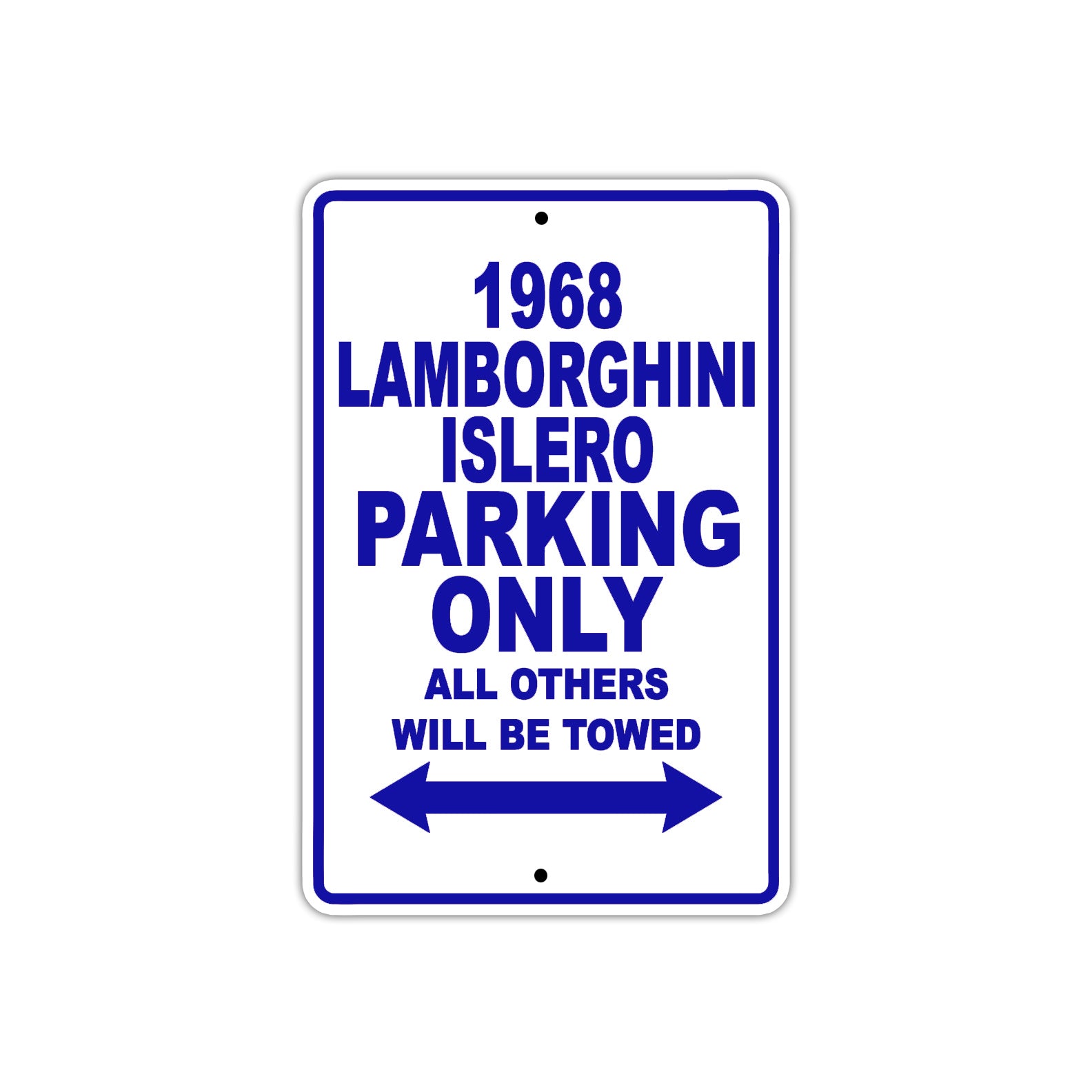 1968 Lamborghini Islero Parking Only All Others Will Be Towed Metal Sign Plate