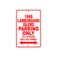 1968 Lamborghini Islero Parking Only All Others Will Be Towed Sign