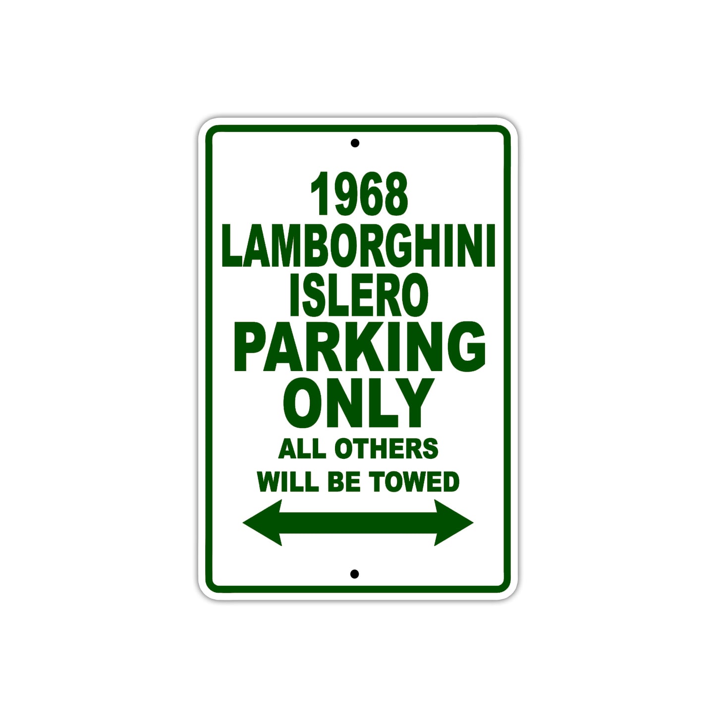 1968 Lamborghini Islero Parking Only All Others Will Be Towed Sign Plate