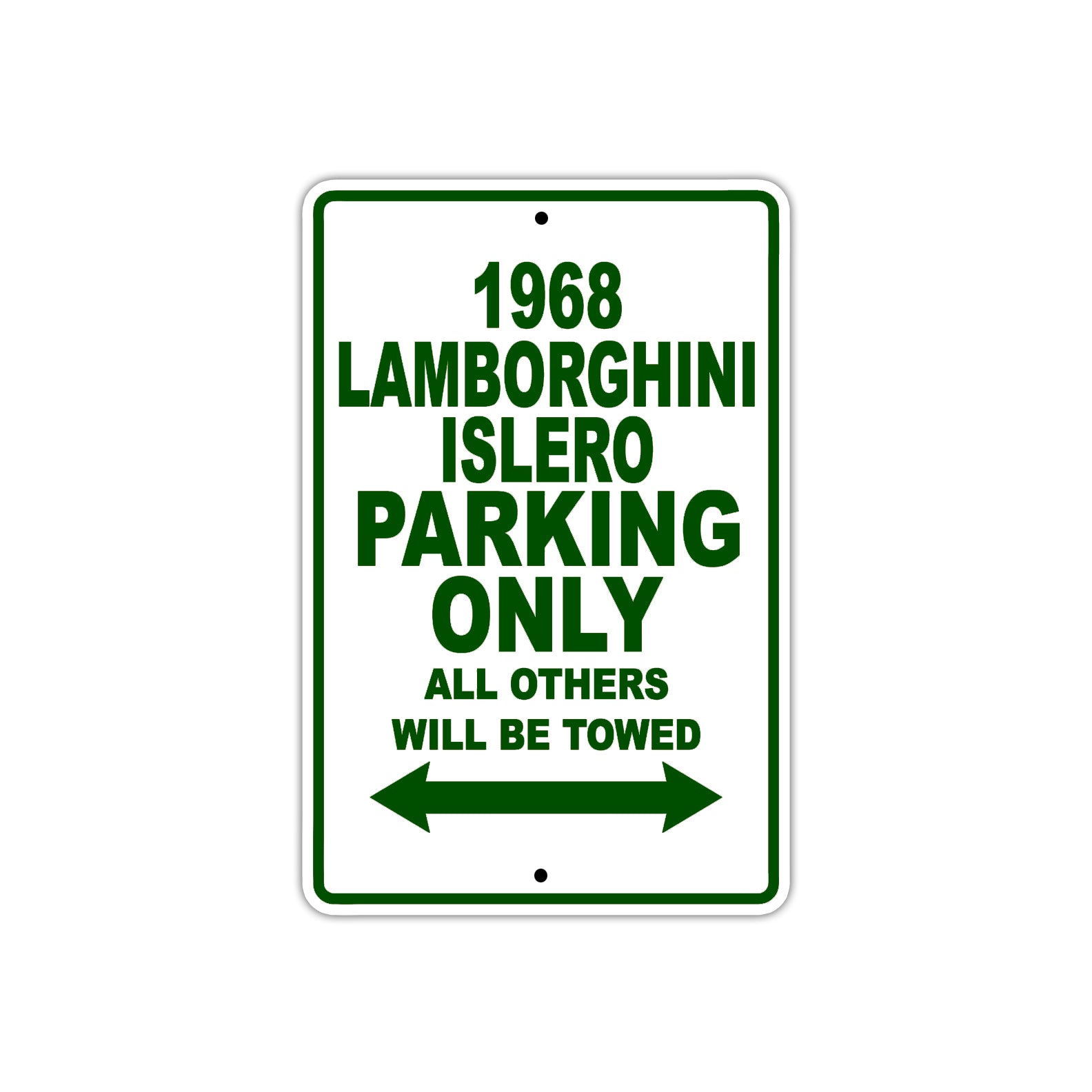 1968 Lamborghini Islero Parking Only All Others Will Be Towed Sign Plate