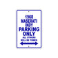 1968 Maserati Indy Parking Only All Others Will Be Towed Sign Plate