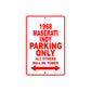 1968 Maserati Indy Parking Only All Others Will Be Towed Sign