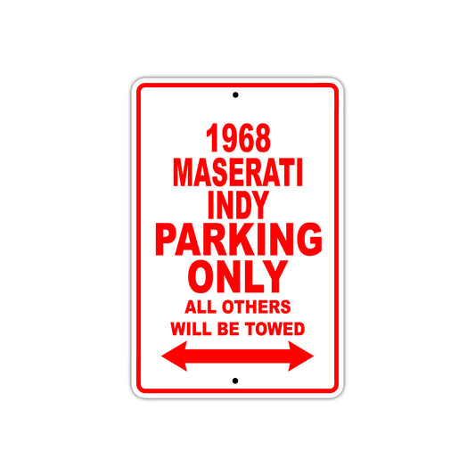 1968 Maserati Indy Parking Only All Others Will Be Towed Sign