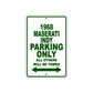 1968 Maserati Indy Parking Only All Others Will Be Towed Sign Plate