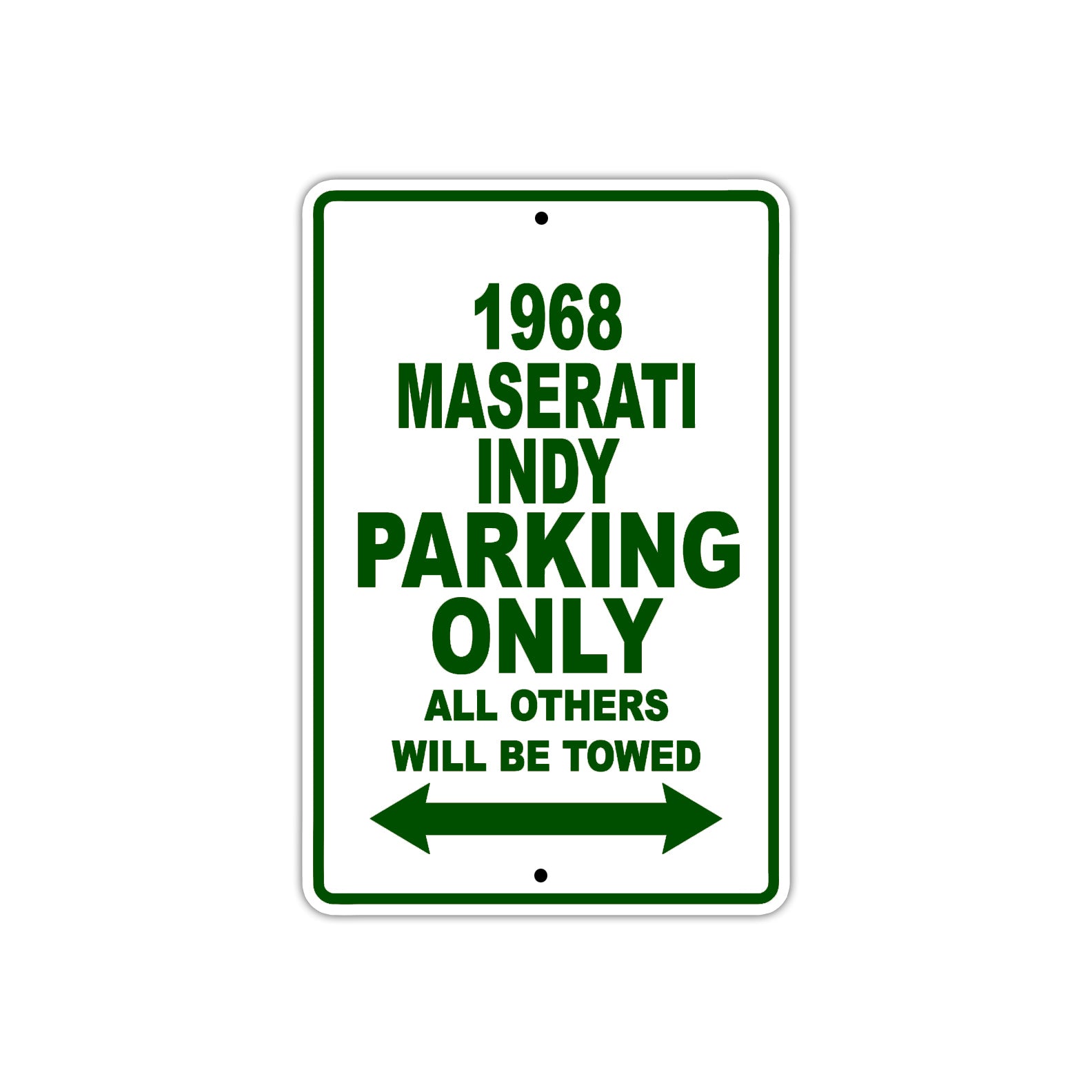1968 Maserati Indy Parking Only All Others Will Be Towed Sign Plate