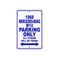 1968 Mercedes-Benz W114 Parking Only All Others Will Be Towed Sign Plates