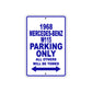 1968 Mercedes Benz W115 Parking Only All Others Will Be Towed Metal Sign Plate