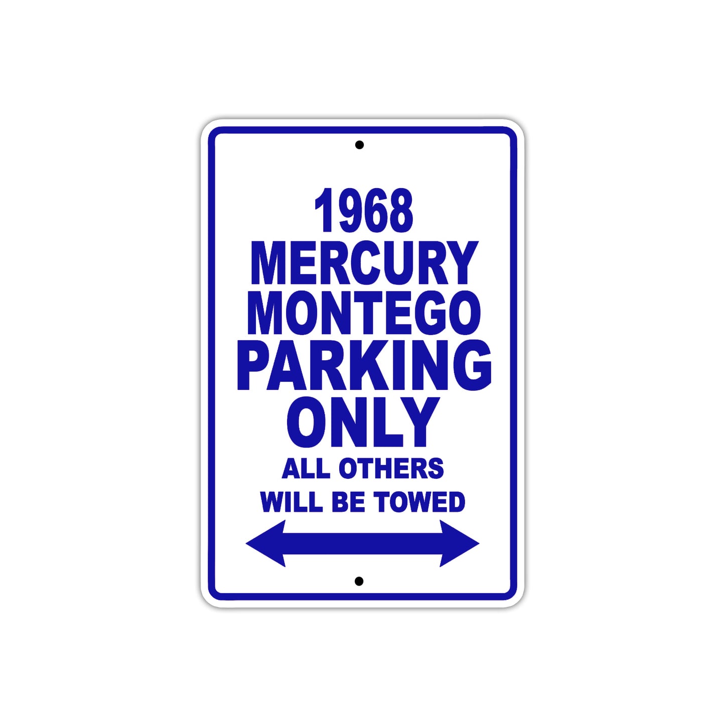 1968 Mercury Montego Parking Only All Others Will Be Towed Sign  