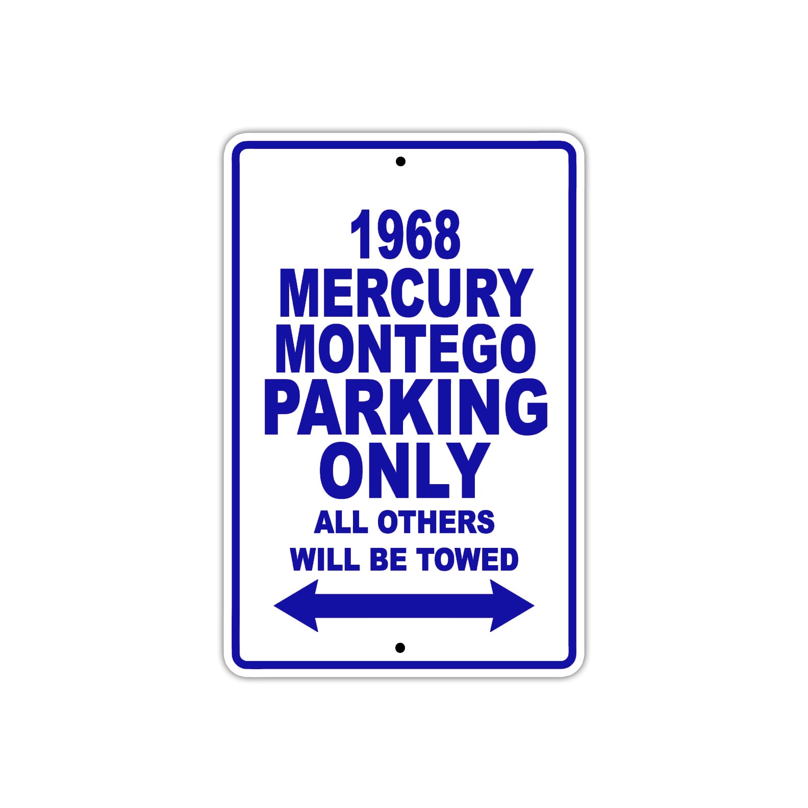 1968 Mercury Montego Parking Only All Others Will Be Towed Sign  