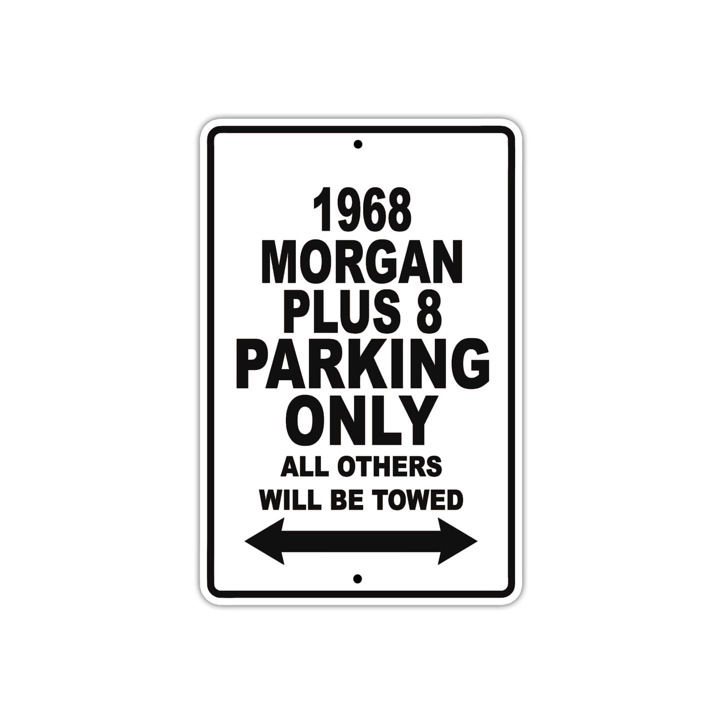 1968 Morgan Plus 8 Parking Only All Others Will Be Towed Metal Sign 