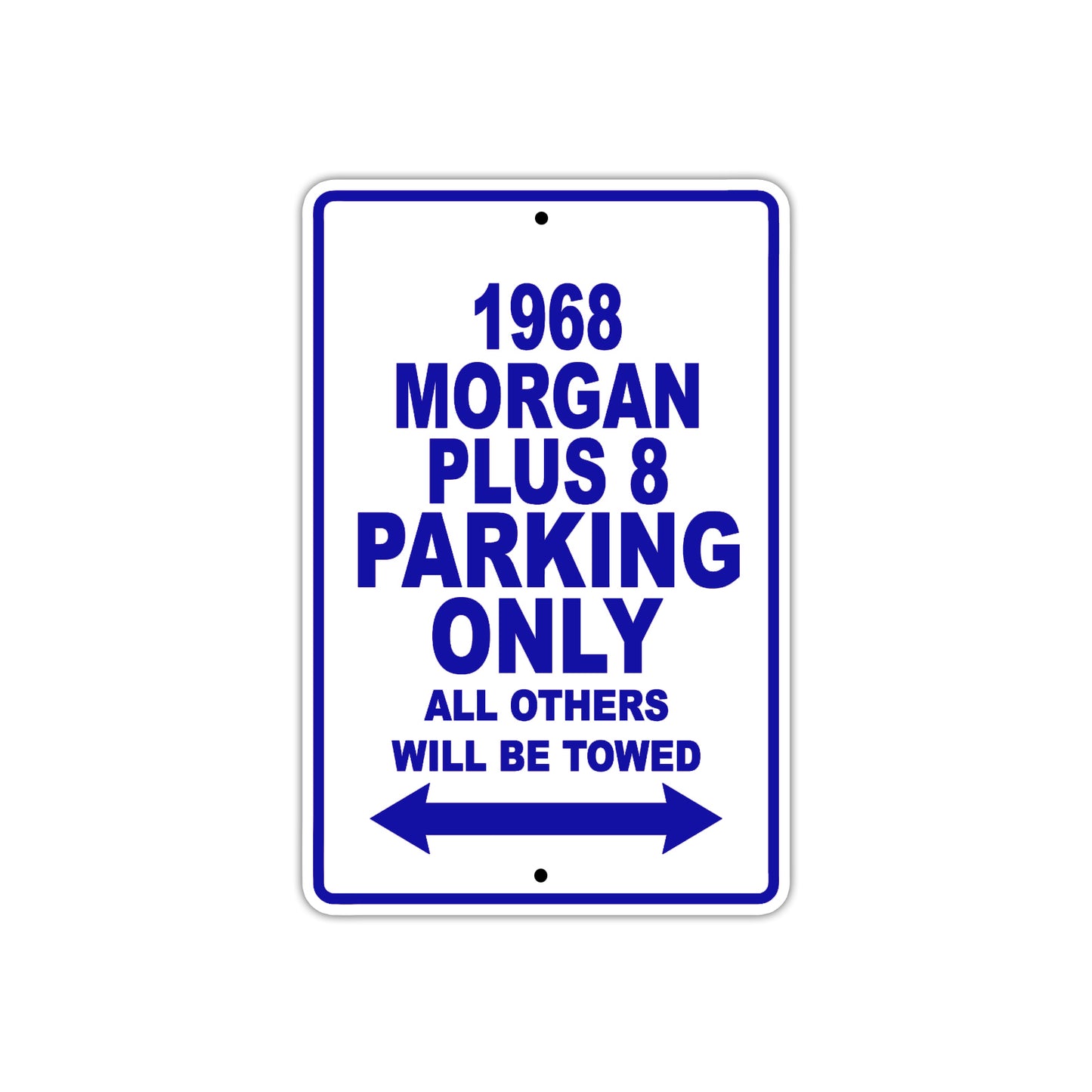 1968 Morgan Plus 8 Parking Only All Others Will Be Towed Metal Sign Plate