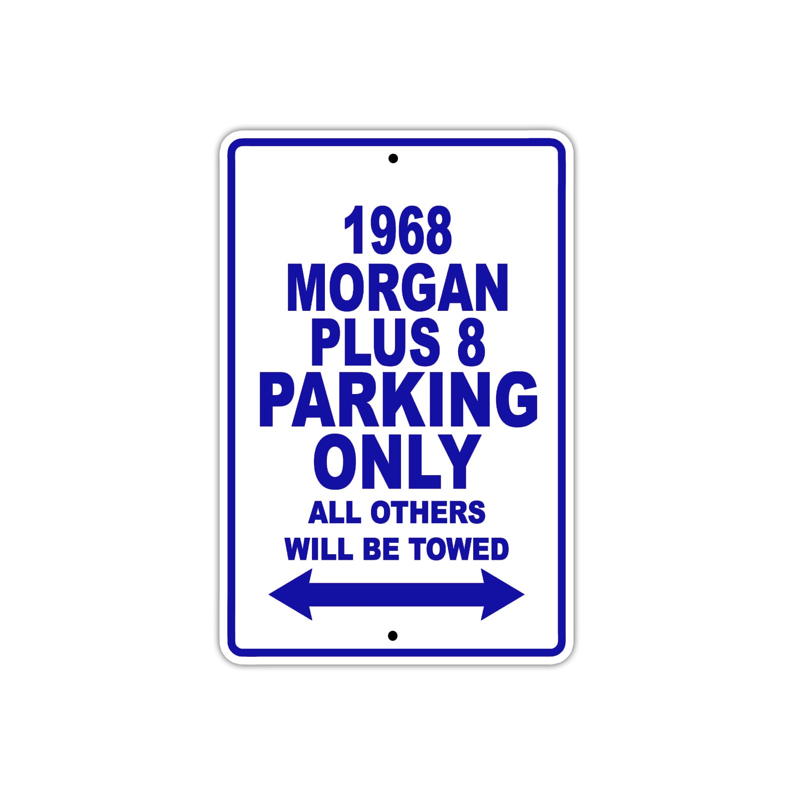 1968 Morgan Plus 8 Parking Only All Others Will Be Towed Metal Sign Plate