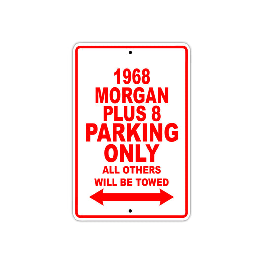 1968 Morgan Plus 8 Parking Only All Others Will Be Towed Sign
