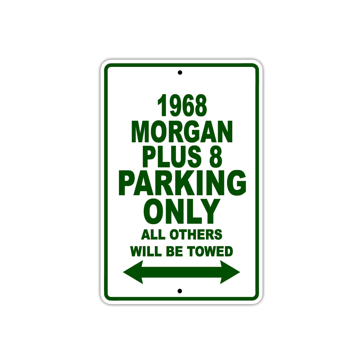 1968 Morgan Plus 8 Parking Only All Others Will Be Towed Sign Plate