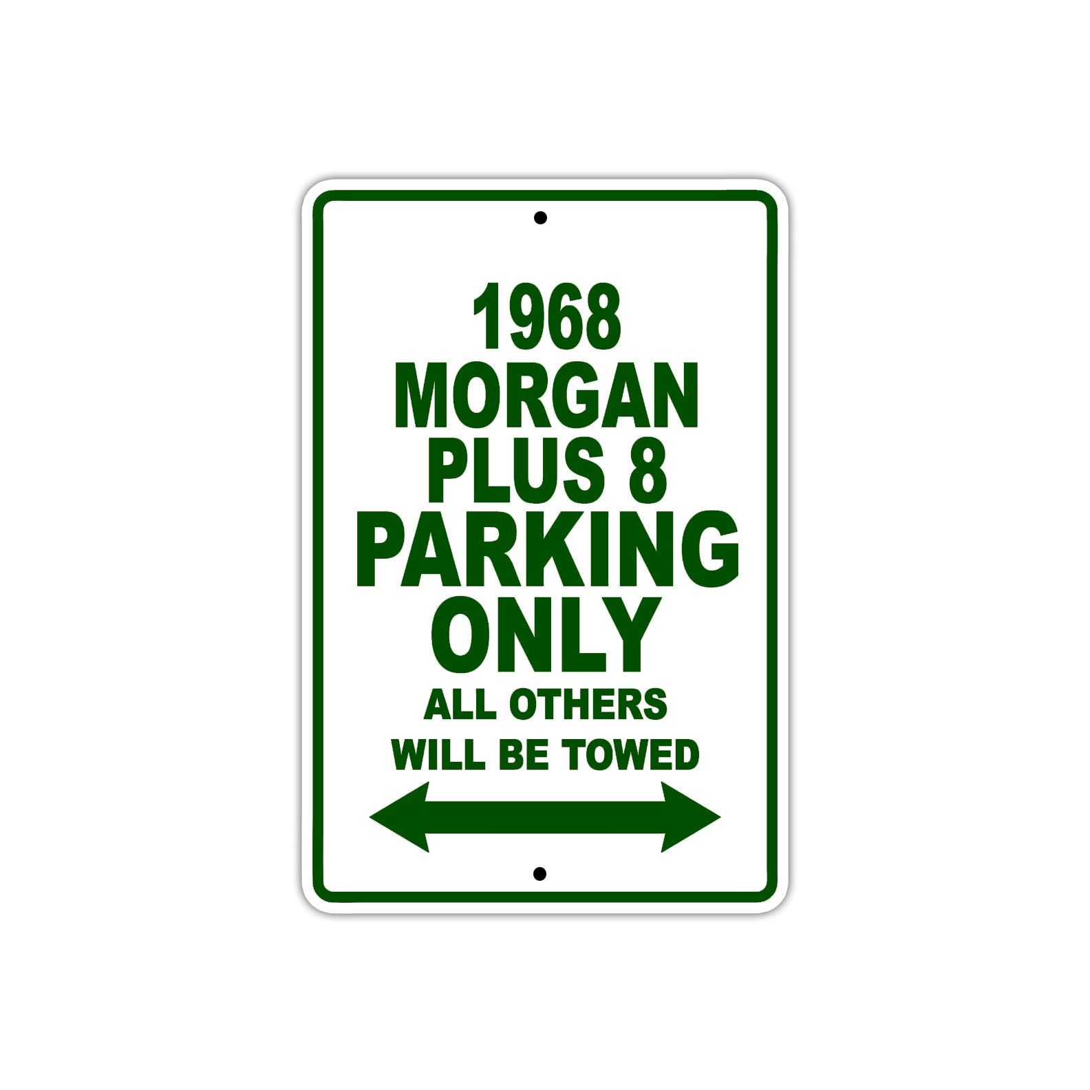 1968 Morgan Plus 8 Parking Only All Others Will Be Towed Sign Plate