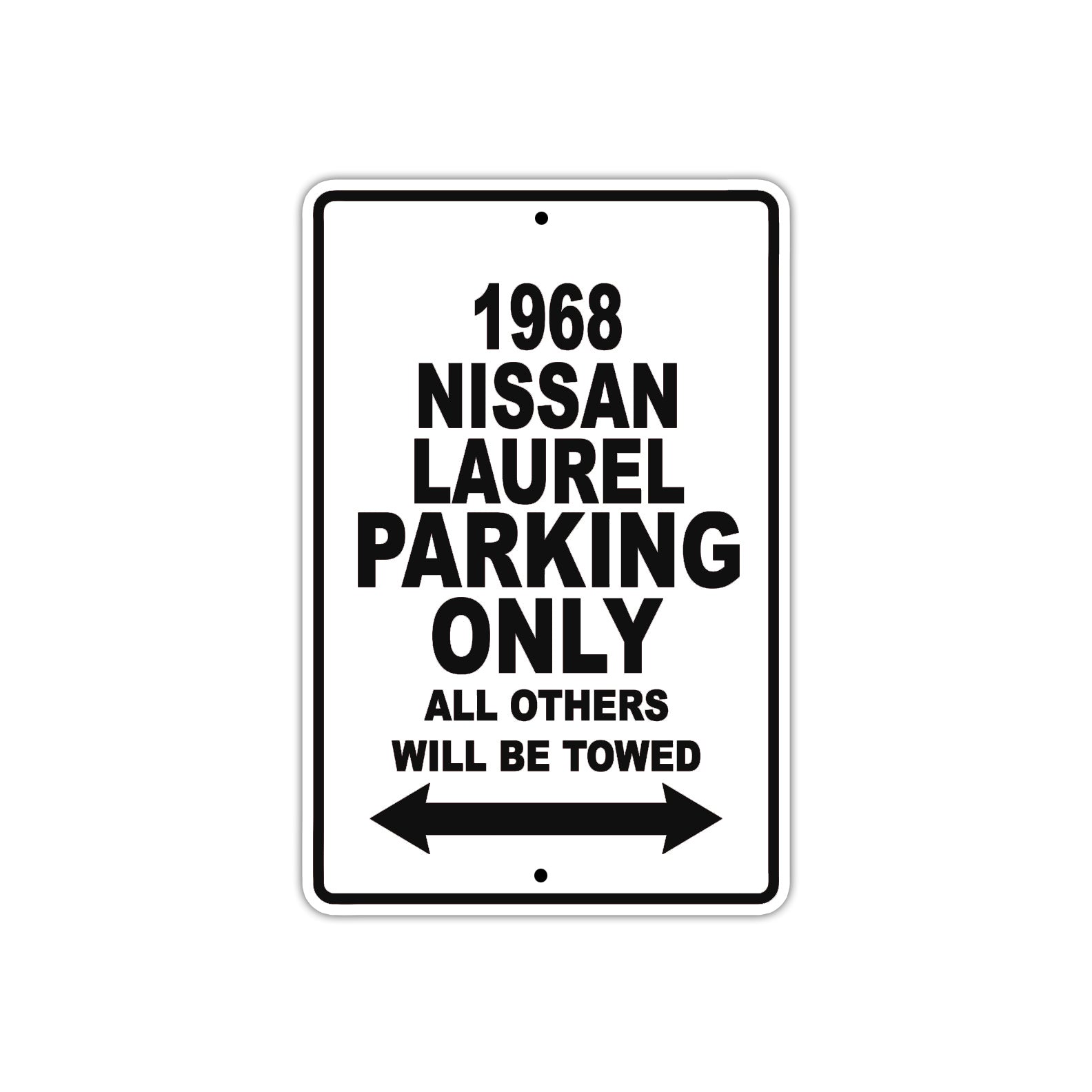 1968 Nissan Laurel Parking Only All Others Will Be Towed Metal Sign Plate